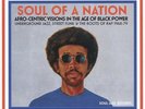 Soul Jazz Records Presents - Soul of a Nation: Afro-Centric Visions in the Ag...