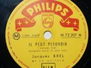 78 TOURS/JACQUES BREL/PHILIPS N 72207 H/IL PEUT PLEUVOIR/C'EST COMME CA
