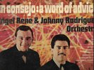 A WORD OF ADVICE- ANGEL RENE AND JOHNNY RODRIGUEZ ORCHESTRA