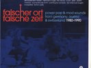 Falscher Ort falsche Zeit. Power Pop Mod - Vinyl LP Compilation (MINT) LIMITIERT