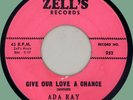 ADA RAY Give Our Love a Chance / I No Longer Believe 45rpm Zell's 1962 fem soul