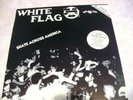 WHITE FLAG Skate Across America 3-sided LP + bonus 7