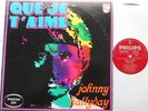 JOHNNY HALLYDAY Que je t'aime CANADA 1969 PHILIPS 849.468 LP