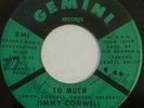 Northern Soul JIMMY CONWELL To Much / Let it All Out  Gemini 45 RARE