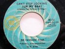 FANTASTIC FOUR-CAN'T STOP LOOKING FOR MY BABY/JUSR THE LONELY ON RIC TIC NORTHER