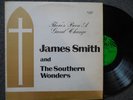 JAMES SMITH & SOUTHERN WONDERS There's Been A Great Change HSE BLACK GOSPEL LP