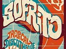 Sofrito: Tropical Discotheque VINYL LP NEUF
