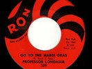 Professor Longhair - Go To The Mardi Gras / Everyday, Everynight 45 Ron Records