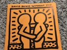 KEITH HARING ART COVER DAVID BOWIE 7 INCH VINYL Without you record 45