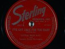 R&B 78 LITTLE MAN RAY I've Got Love For You Baby/P.I. Blues on Sterling