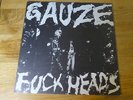 Gauze ?– Fuckheads   Very Rare Test Pressing Vinyl LP   No1 0f 10 made