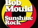 MOULD, Bob - Sunshine Rock - Vinyl (LP + MP3 download code)