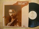MICHAEL HUDSON too late  PRIVATE PRESS RARE boogie funk electro NM