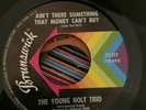 The Young Holt Trio - Ain’t There Something That Money Can’t Buy - Brunswick Ori