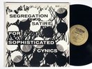 SEGREGATION SATIRE 4 SOPHISTICATED CYNICS direct LP / obscure 60's racial comedy