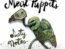 MEAT PUPPETS: DUSTY NOTES (LP vinyl *BRAND NEW*.)
