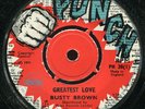 Busty Brown - Greatest Love / I Love You Madly UK Punch 7