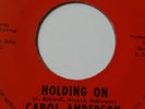Carol Anderson - HOLDING ON / YOU BOY