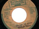 RARE REGGAE - 1978 - BABYLON TOO ROUGH - GREGORY ISAACS - JA BELMONT 7