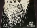 F.U.'s  Kill For Christ  1st press 1982  Xclaim   kbd  Pushead  punk record  VG+