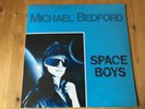 MICHAEL BEDFORD - Space Boys 12