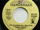 Soul 45 Johnny Bristol - Love No Longer Has A Hold On Me / Until I See You Again