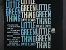 DAVE LEWIS: Little Green Thing LP (Mono, light seam wear, sm corner bend) Soul