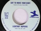 Hear  Blues 45 Lightnin' Hopkins - Got To Move Your Baby / Sinner'S Prayer On Pr