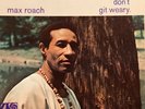 MAX ROACH  “MEMBERS, DON'T GIT WEARY” Bartz/Cowell 1968 ATLANTIC JAZZ LP