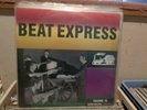 BEAT EXPRESS VOLUME 10 DUTCH ,PSYCH,MOD,FREAKBEAT,10 ''LP RECORD