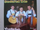 LP ORIG. STODERTAL TRIO Wir grüßen Euch ... AUSTRIA TYROLIS 1988 mint