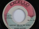 Northern Soul 45 ROGER HATCHER Sweetest Girl In The World EXCELLO promo HEAR