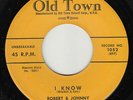 ROBERT & JOHNNY - Old Town 1052 (yellow) - I Know / Marry Me - 1958 R&B 45 M-