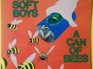 SOFT BOYS - A Can of Bees (1984 UK Two Crabs Universal re; R. Hitchcock) M-/M-