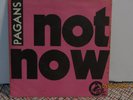 PAGANS Not Now 7