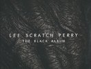 Lee Scratch Perry ?– The Black Album  2 × Vinyl, LP, Album, Limited Edition, 180