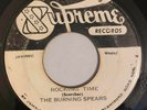 THE BURNING SPEARS - ROCKING TIME - SUPREME ( ROOTS 7 )
