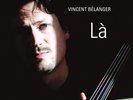 VINCENT BÉLANGER LA AUDIO NOTE MUSIC ANM1602LP 180G 2LP 2010