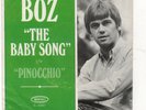 BOZ (BURRELL)(KING CRIMSON/BAD COMPANY)-EPIC 10097-THE BABY SONG/PINOCCHIO