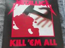 METALLICA, KILL 'EM ALL, MFN 7, UK, 1983, mit orig. Inner sleeve