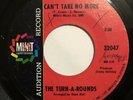Northern Soul Turn-A-Rounds On Minit Can’t Take No More/I Need Your Lovin Listen