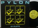 PYLON - GYRATE - ALTERNATIVE/INDIE ROCK - NM VINYL