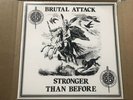 Brutal Attack Stronger Than Before LP Rock-O-Rama Records RRR57