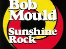 MOULD, Bob - Sunshine Rock - Vinyl (LP)