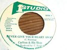 Never Give Your Heart Away - Carlton & Shoes - Reggae Roots Studio One Killer