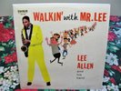 LEE ALLEN: WALKIN WITH MR. LEE  IN SHRINK  EXCELL+ MONO 1961 ROCK JAZZ LP ELP200