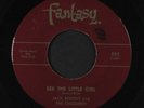 JACK BEDIENT & THE CHESSMEN: See The Little Girl / Here I Am 45 (sm wol)