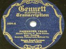 GENNETT ELECTRICAL TRANSCRIPTION 78  - Passenger Train - Rare E+  #1034