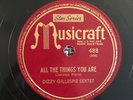 Dizzy Gillespie - All The Things You Are 78rpm feat Charlie Parker - Musicraft