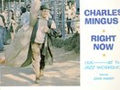 90g2.  Charles Mingus - Right Now - Fantasy 6017